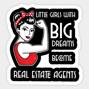 Little girls with big dreams become Real Estate Agents Sticker